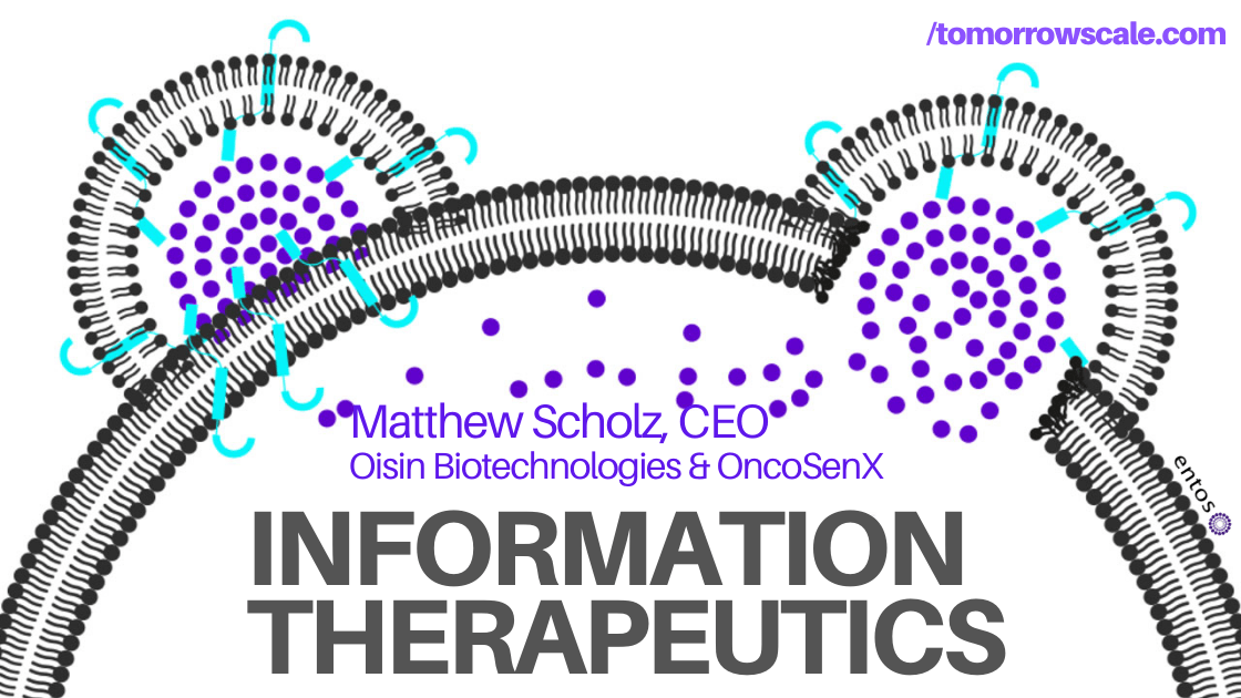 Information Therapeutics - Oisin Biotechnologies & OncoSenX